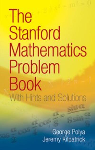 The Stanford Mathematics Problem Book