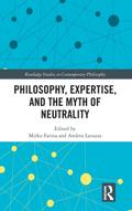 Philosophy, Expertise, and the Myth of Neutrality