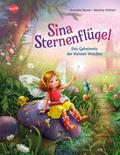 Sina Sternenflügel - Das Geheimnis der kleinen Waldfee