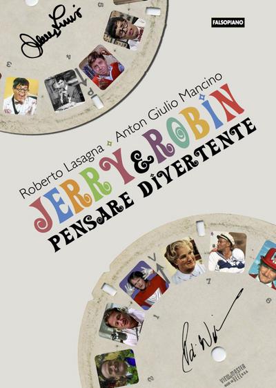 Lasagna, R: Jerry & Robin. Pensare divertente
