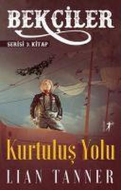 Bekciler Serisi 3.Kitap - Kurtulus Yolu