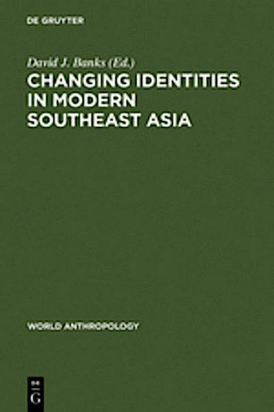 Changing Identities in Modern Southeast Asia