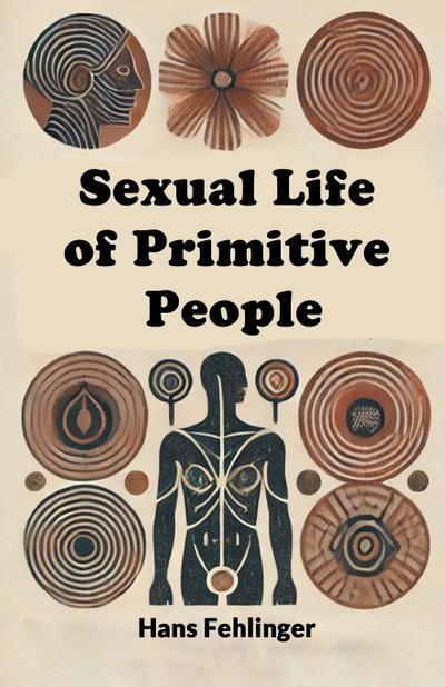 Sexual Life of Primitive People