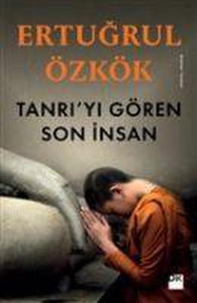Tanriyi Gören Son Insan