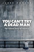 You Can’t Try a Dead Man