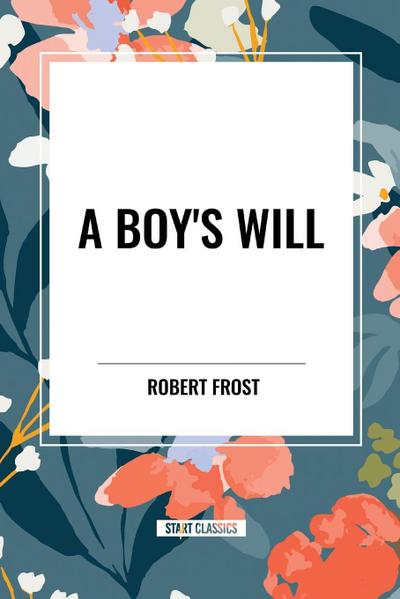 A Boy’s Will