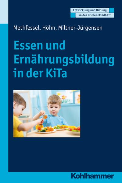 Essen und Ernährungsbildung in der KiTa