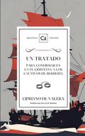 Un Tratado para confirmar en  la fe cristiana a los cautivos de berbería