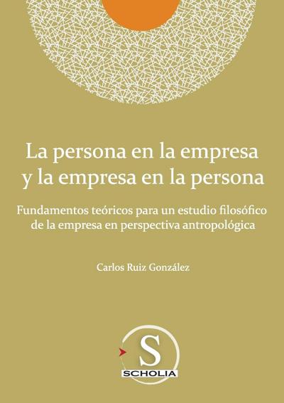 La persona en la empresa y la empresa en la persona