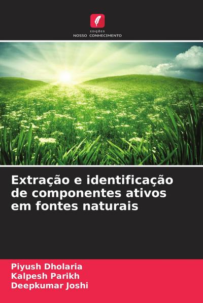 Extração e identificação de componentes ativos em fontes naturais
