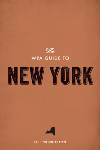 The WPA Guide to New York