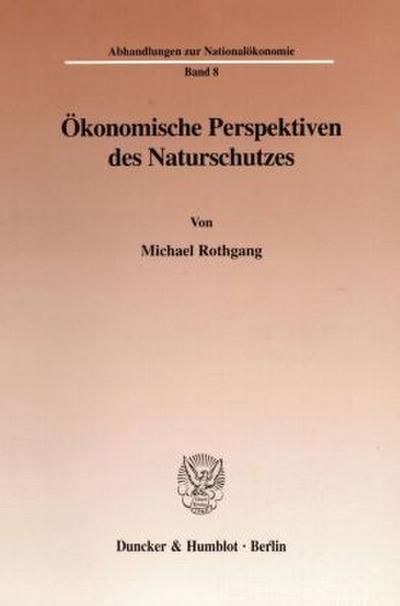 Ökonomische Perspektiven des Naturschutzes.