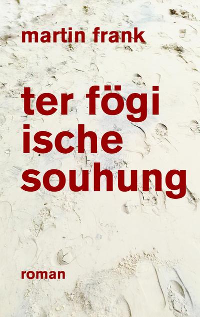 Frank, M: ter fögi ische souhung