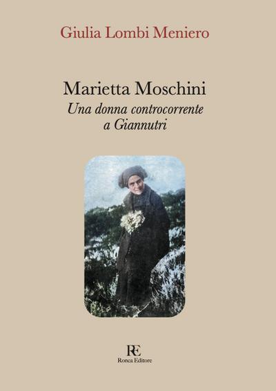 Marietta Moschini. Una donna controcorrente a Giannutri