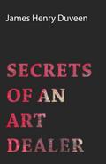 Secrets of an Art Dealer