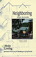 Holy Living: Neighboring