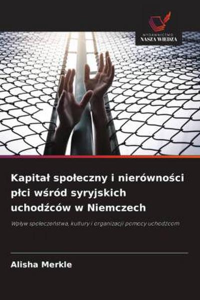 Kapita¿ spo¿eczny i nierówno¿ci p¿ci w¿ród syryjskich uchod¿ców w Niemczech