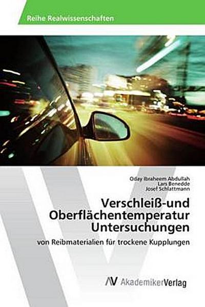 Verschleiß-und Oberflächentemperatur Untersuchungen