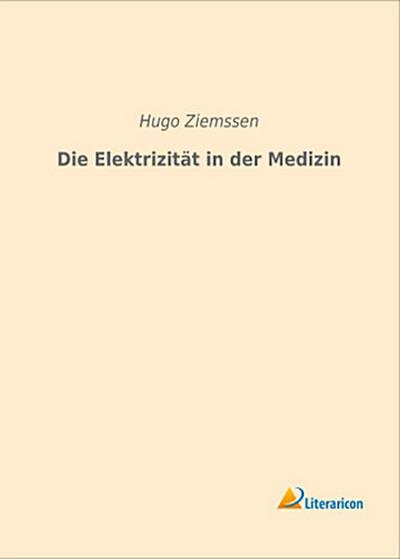 Die Elektrizität in der Medizin