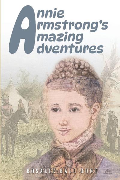 Annie Armstrong’s Amazing Adventures