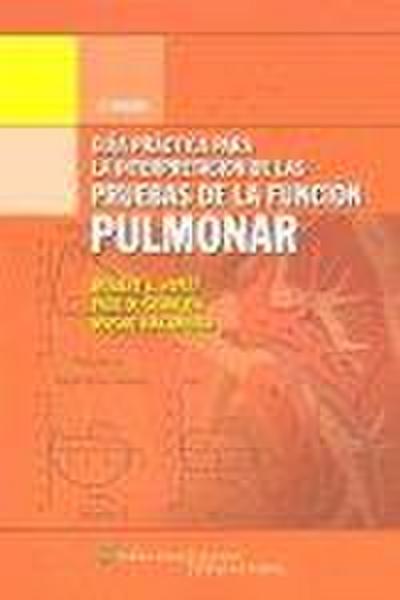 Guía práctica para la interpretación de la pruebas de la función pulmonar