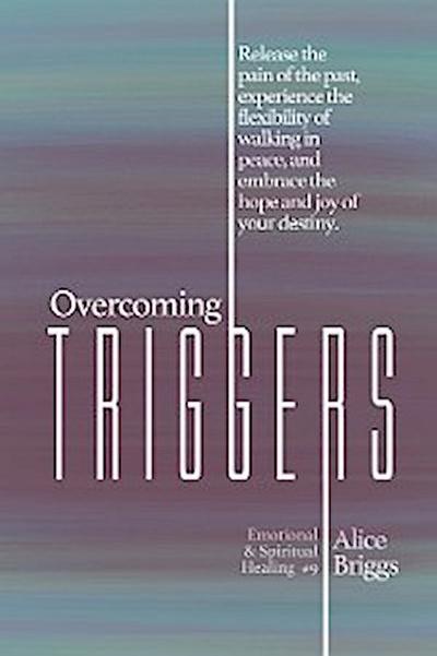 Overcoming Triggers