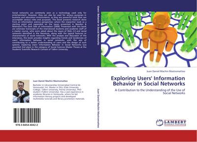 Exploring Users’ Information Behavior in Social Networks