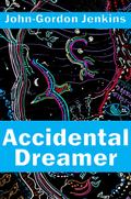 Accidental Dreamer