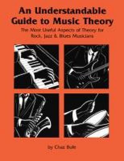 An Understandable Guide to Music Theory