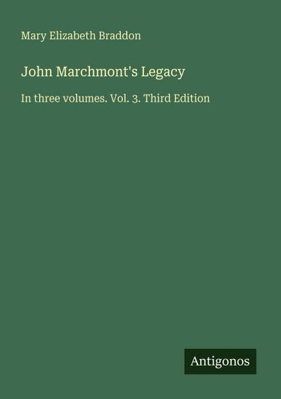 John Marchmont’s Legacy