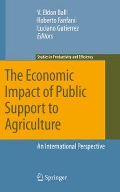 The Economic Impact of Public Support to Agriculture