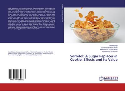 Sorbitol: A Sugar Replacer in Cookie: Effects and Its Value
