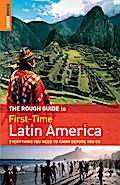 The Rough Guide to First-Time Latin America
