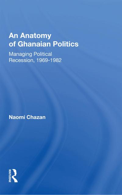 An Anatomy of Ghanaian Politics