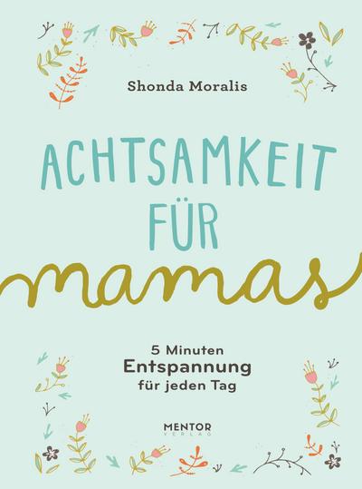 Achtsamkeit für Mamas