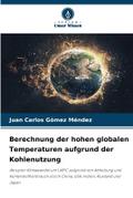 Berechnung der hohen globalen Temperaturen aufgrun