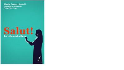 Salut : la vida amb elles