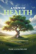 A VIEW OF HEALTH