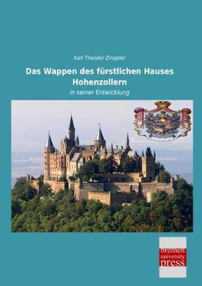 Das Wappen des fürstlichen Hauses Hohenzollern