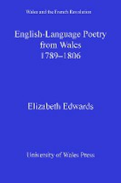 English-language Poetry from Wales 1789-1806