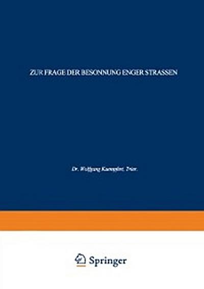 Zur Frage der Besonnung Enger Strassen