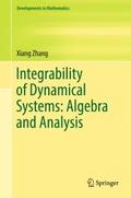 Integrability of Dynamical Systems: Algebra and An