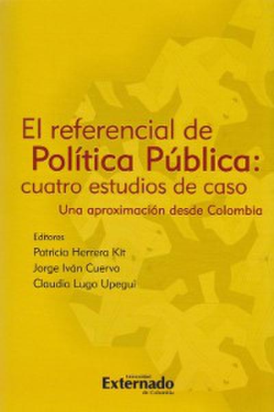 El referencial de Política Pública: cuatro casos de estudio