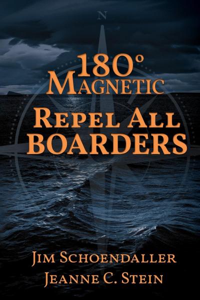 Schoendaller, J: 180 Degrees Magnetic - Repel All Boarders
