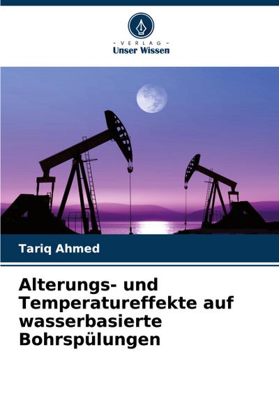 Alterungs- und Temperatureffekte auf wasserbasierte Bohrspülungen