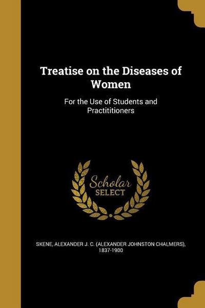 TREATISE ON THE DISEASES OF WO