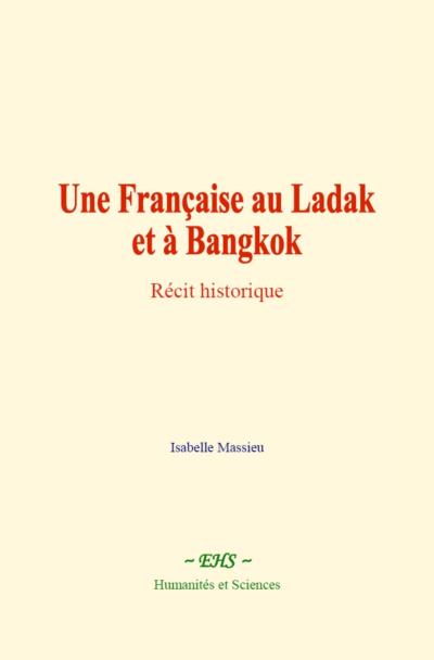 Une Française au Ladak et à Bangkok