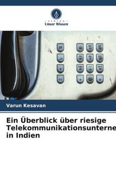 Ein Überblick über riesige Telekommunikationsunternehmen in Indien