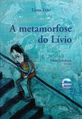 A metamorfose do Lívio