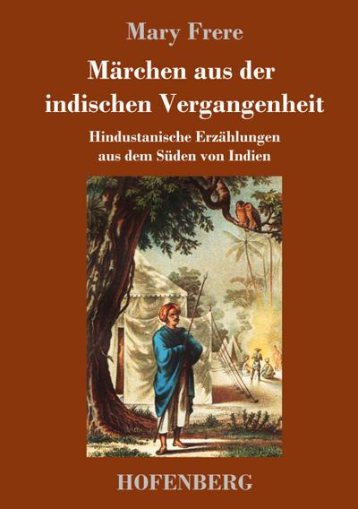 Märchen aus der indischen Vergangenheit